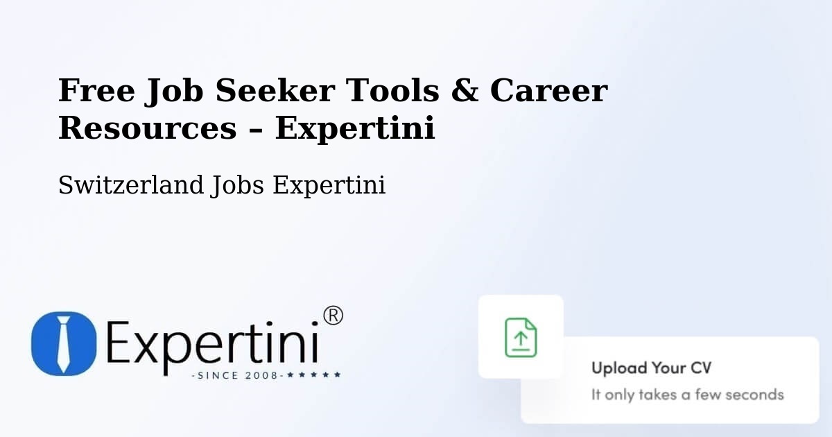 Free Job Seeker Tools & Career Resources – Arlesheim - Arlesheim, Switzerland Jobs Expertini
