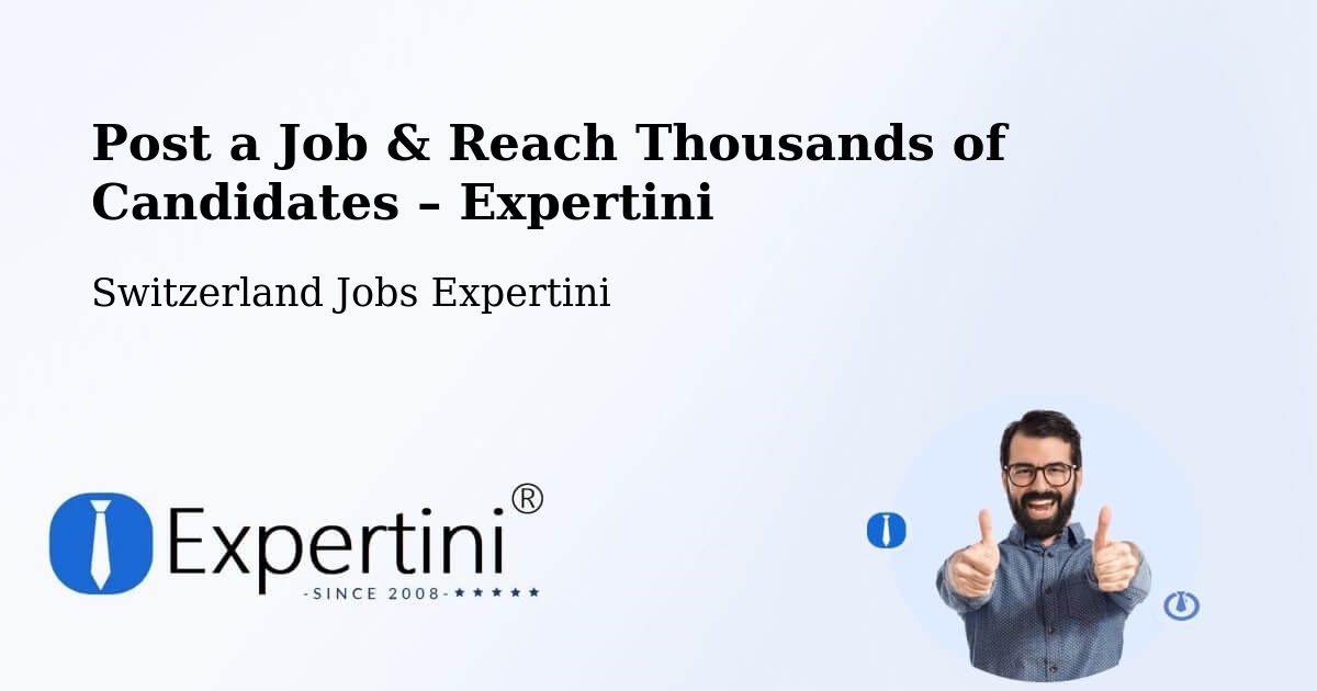 Post a Job in Arlesheim – Hire the Right Talent - Arlesheim, Switzerland Jobs Expertini