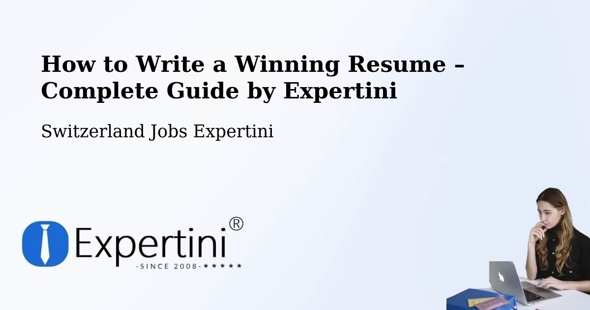 Resume Writing Guide for Job Seekers – Arlesheim - Arlesheim, Switzerland Jobs Expertini