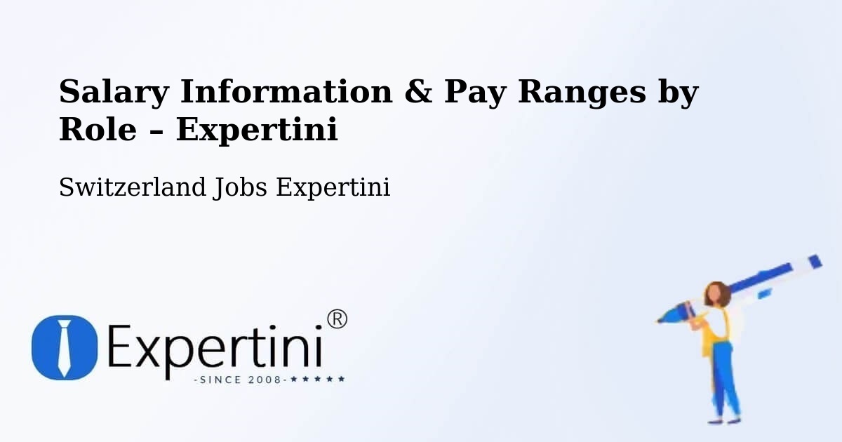 Salary Information & Pay Ranges – Arlesheim - Arlesheim, Switzerland Jobs Expertini